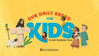 Our Daily Bread for Kids: 365 Devotions From Genesis to Revelation