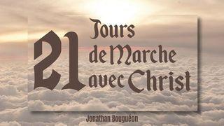 21 Jours De Marche Avec Christ
