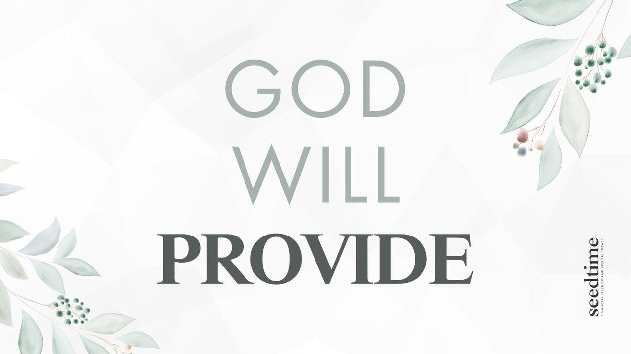 God Will Provide! (3 Lessons From Paul)