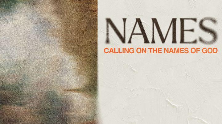 NAMES: Calling on the Name of God