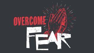 Uncommen: Overcome Fear