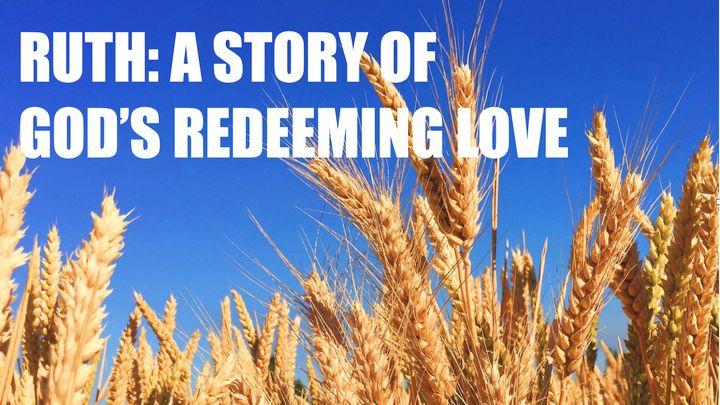 Rut: En berättelse om Guds förlösande kärlek