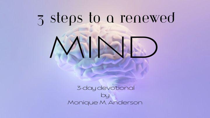 3 Steps to a Renewed Mind