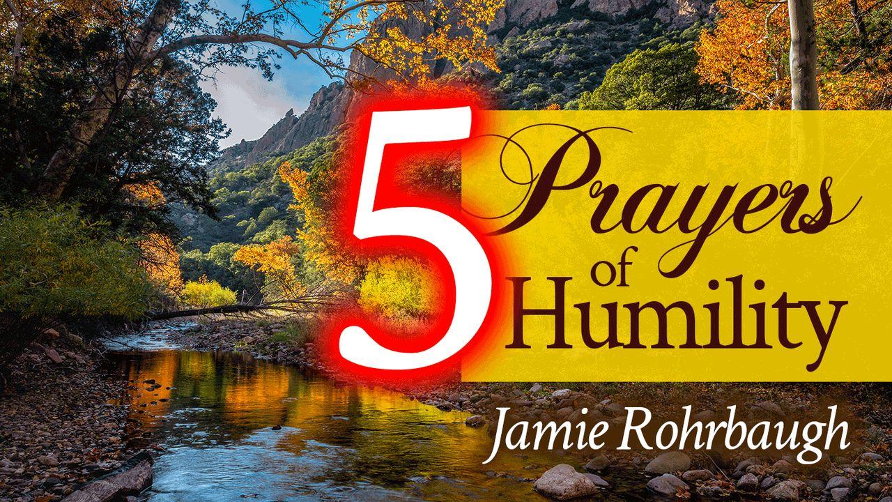 5 Prayers of Humility
