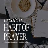 Create a Habit of Prayer