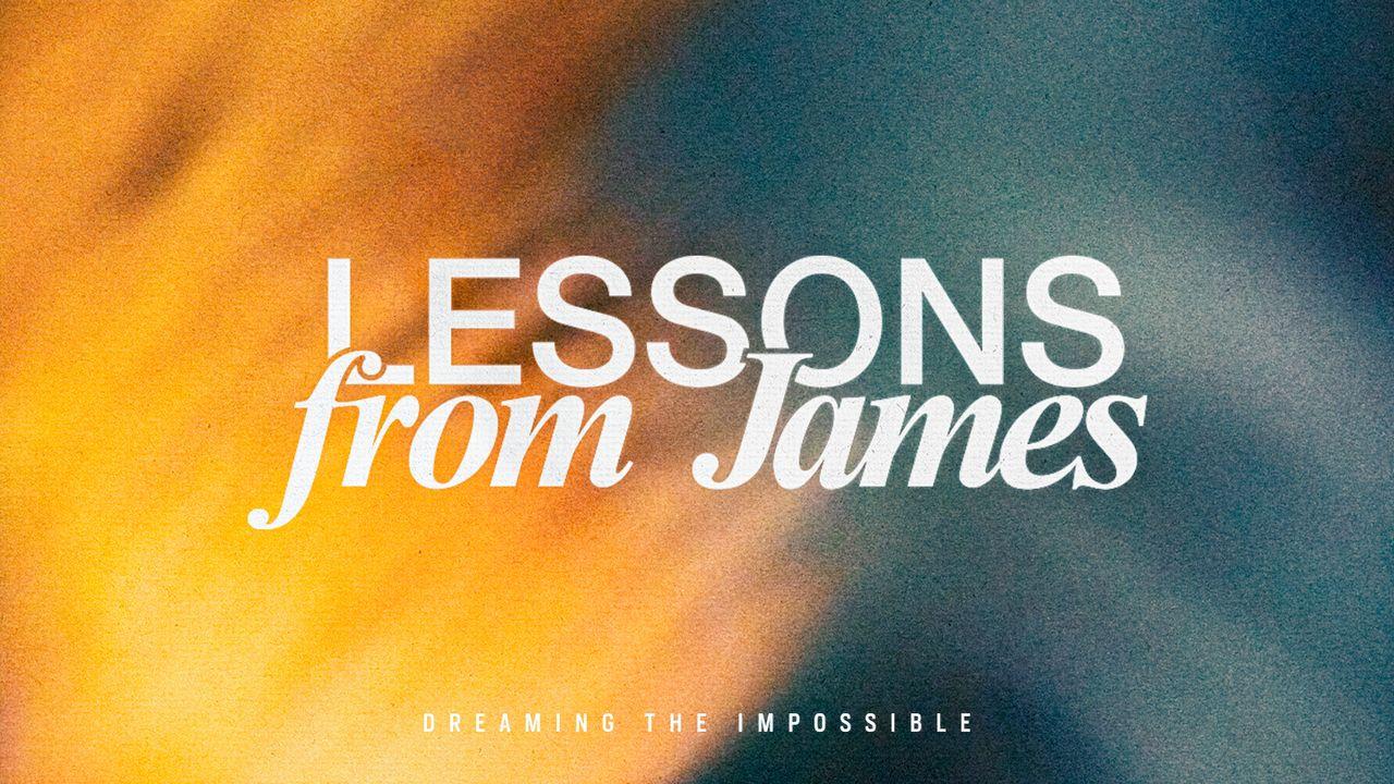 Lessons From James