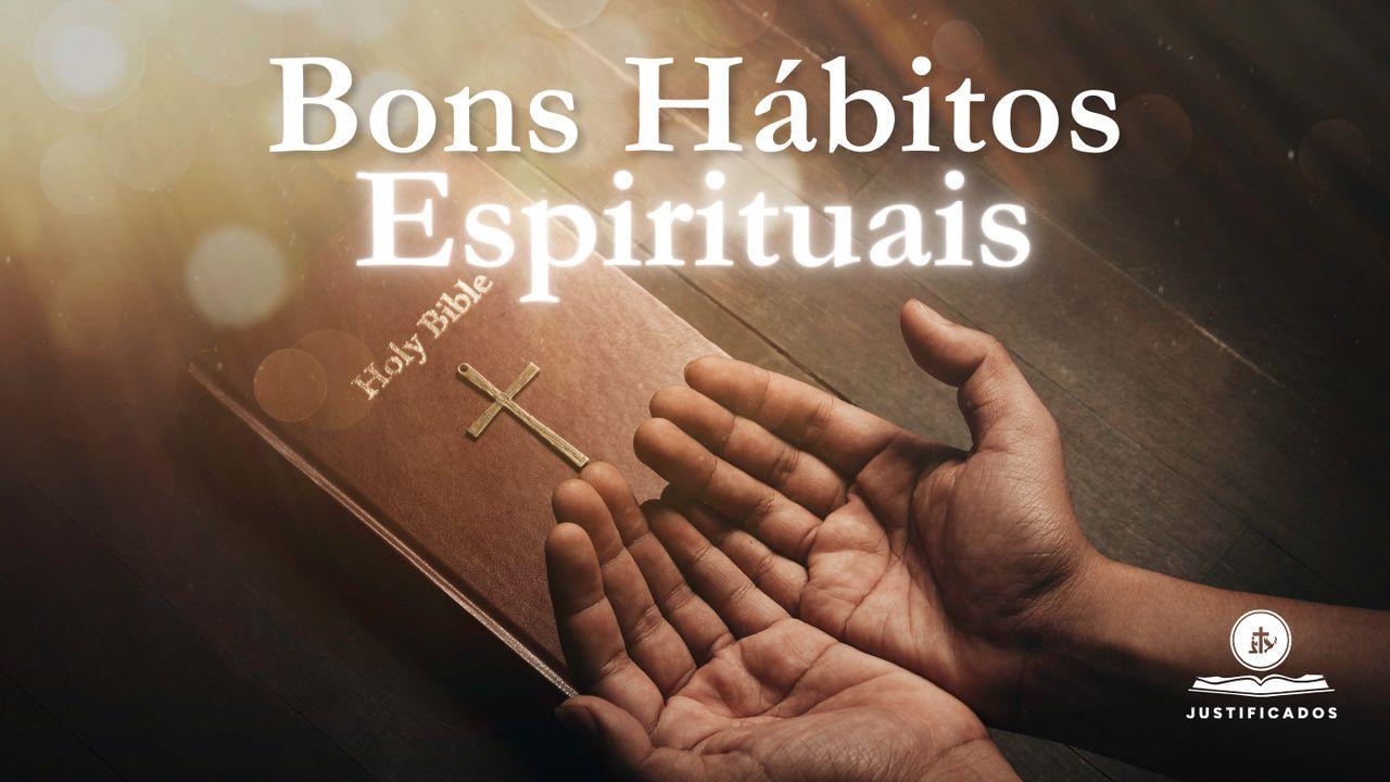 Bons Hábitos Espirituais
