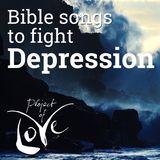 Music: Bible Songs to Fight Depression