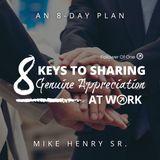 8 Keys to Sharing Genuine Appreciation at Work