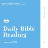 Daily Bible Reading – November 2023, God’s Saving Word: Praise and Thanksgiving