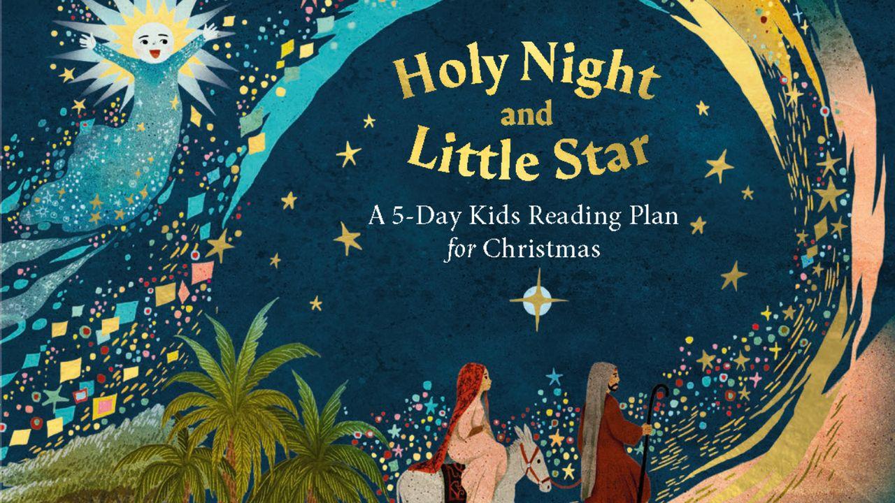 Holy Night and Little Star: A 5-Day Reading Plan