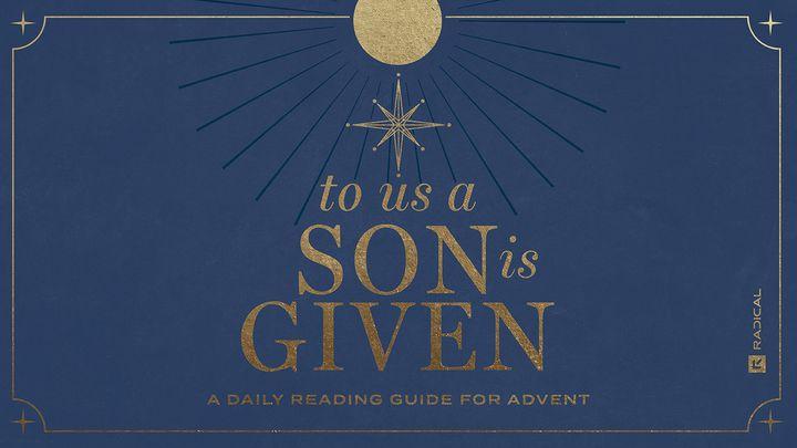 To Us a Son Is Given
