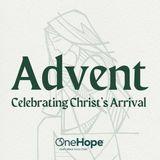 Advent: Celebrating Christ's Arrival