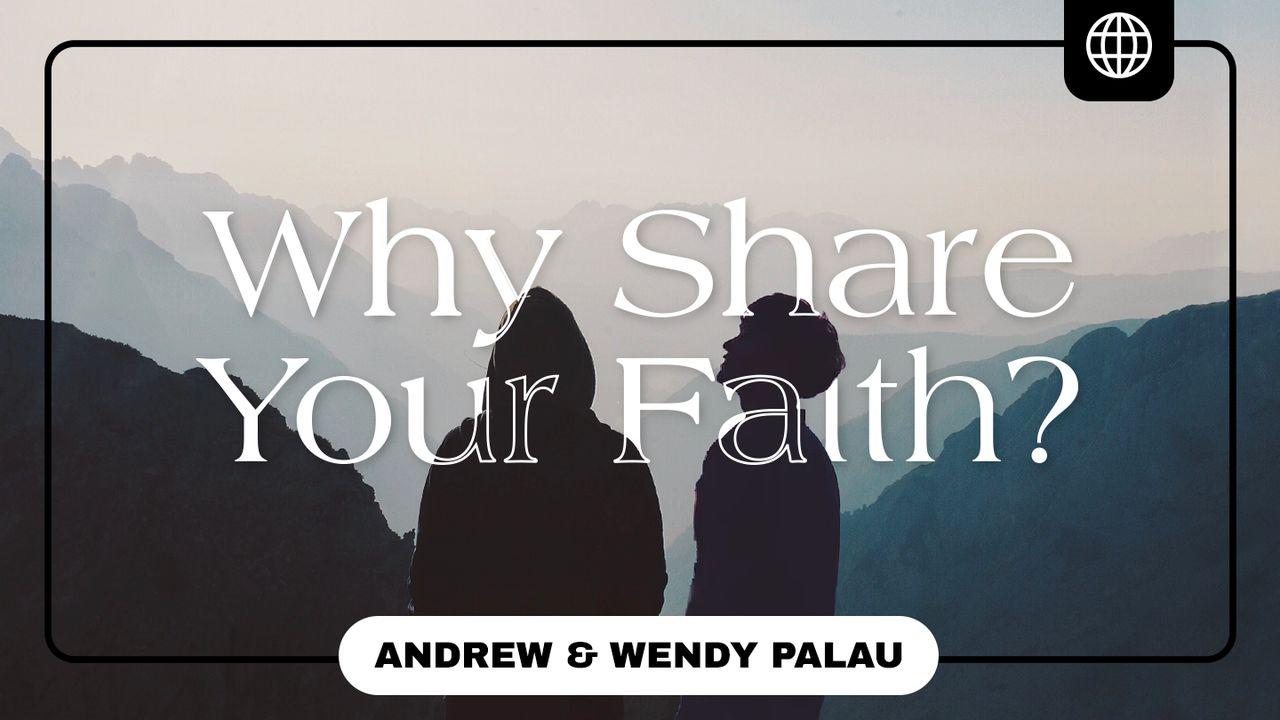 Why Share Your Faith?