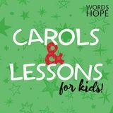 Carols and Lessons for Kids