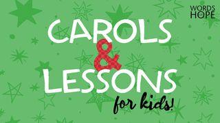 Carols and Lessons for Kids