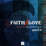 Faith & Love: A One Year Bible Reading Plan - Part 12