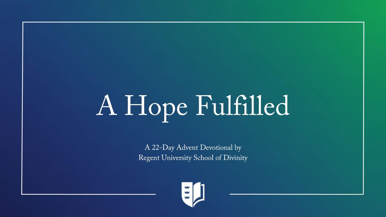 A Hope Fulfilled - Advent Devotional