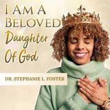 I Am a Beloved Daughter of God