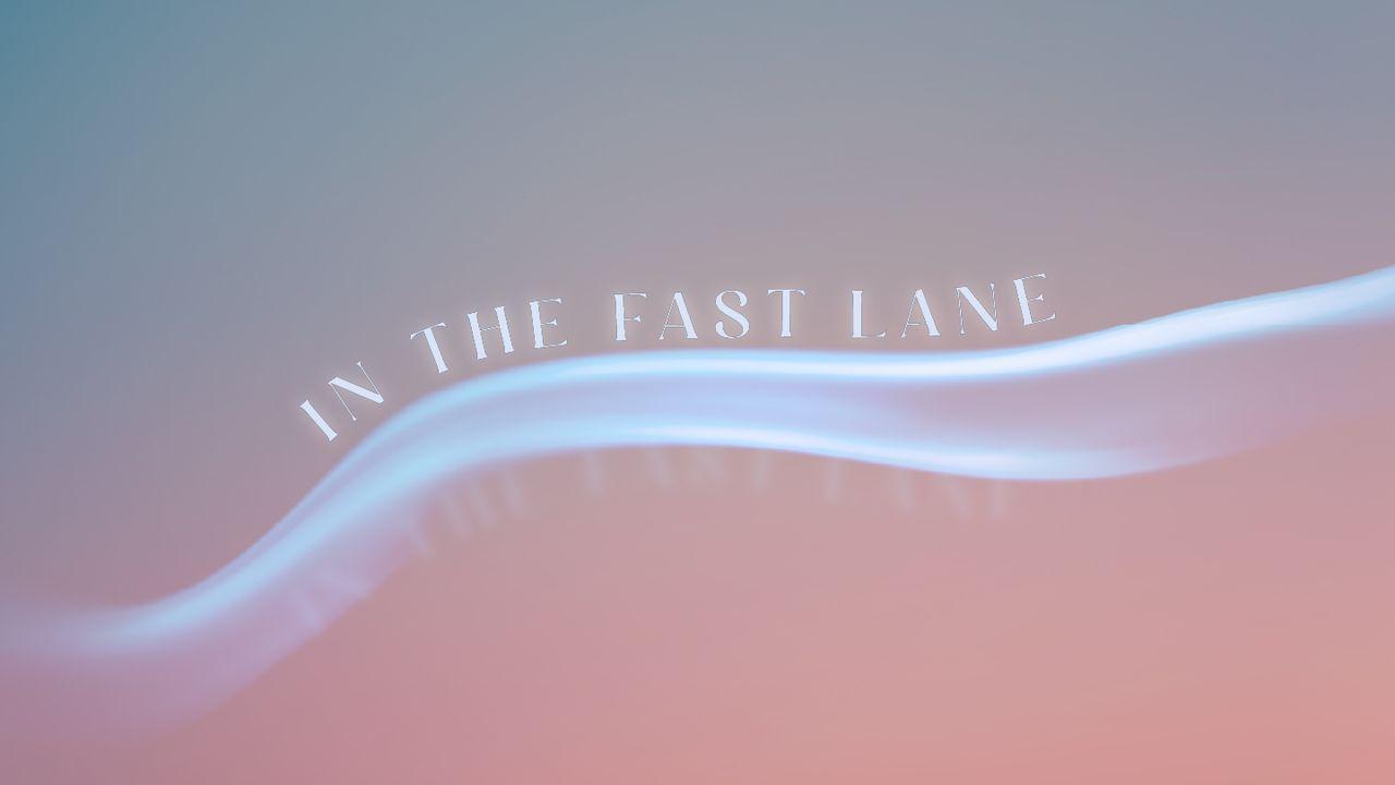 In the Fast Lane: Psalm 63