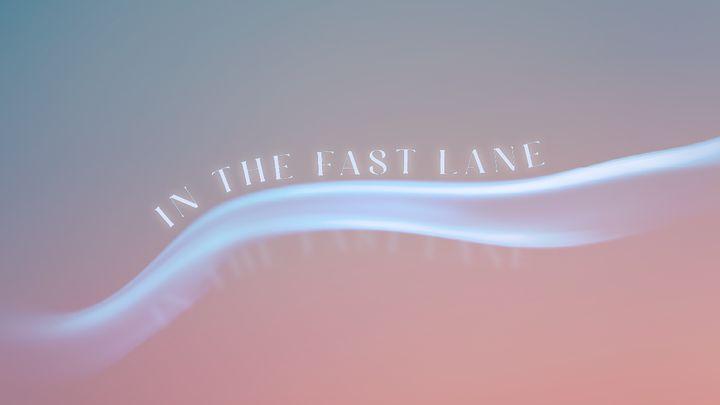 In the Fast Lane: Psalm 63