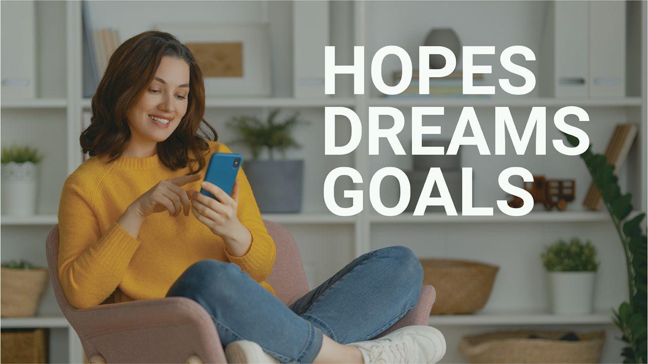 Hopes, Dreams, and Goals for a New Year