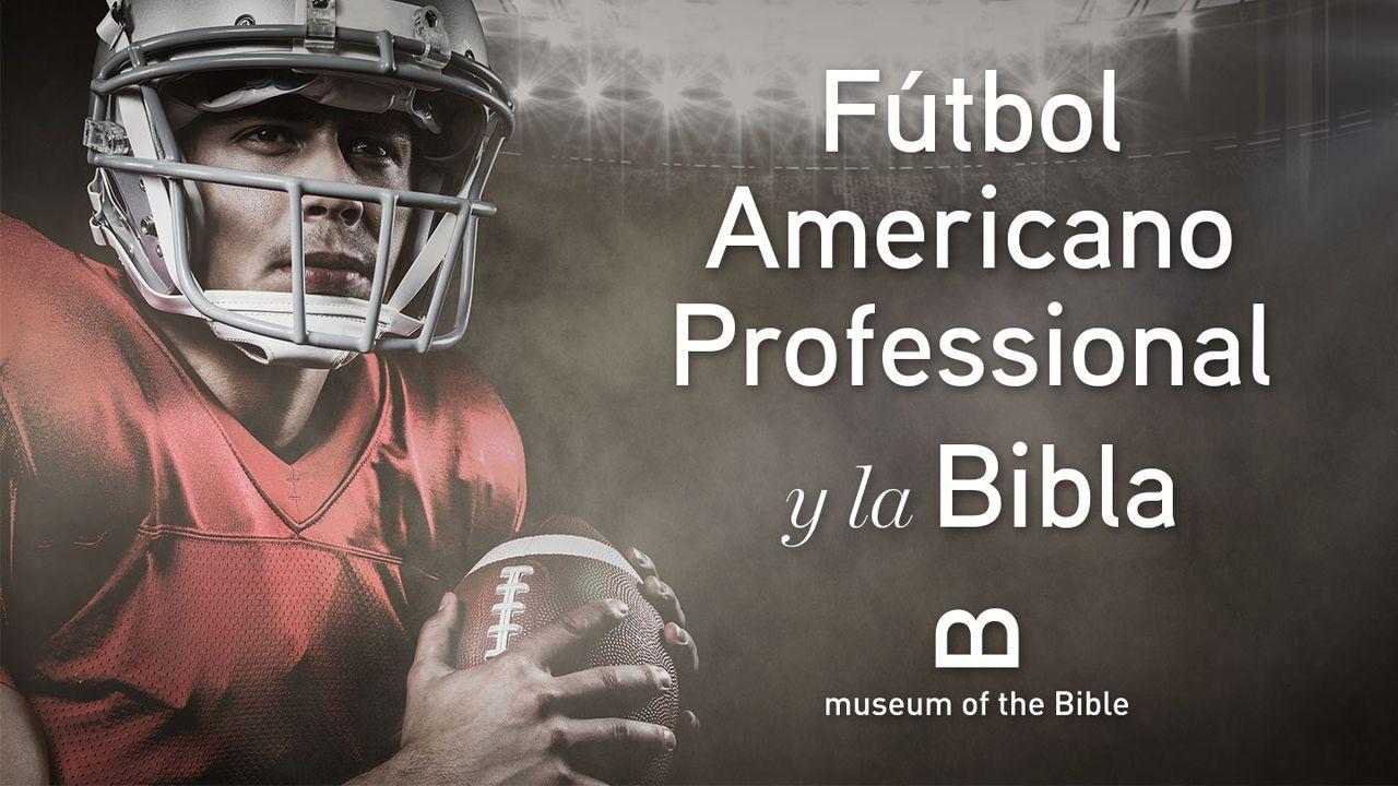 Fútbol Americano Professional y La Biblia