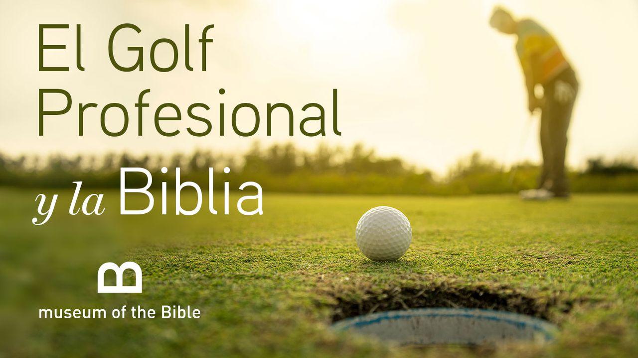 El Golf Profesional y la Biblia