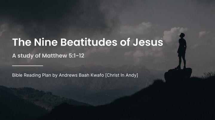 The Nine Beatitudes of Jesus