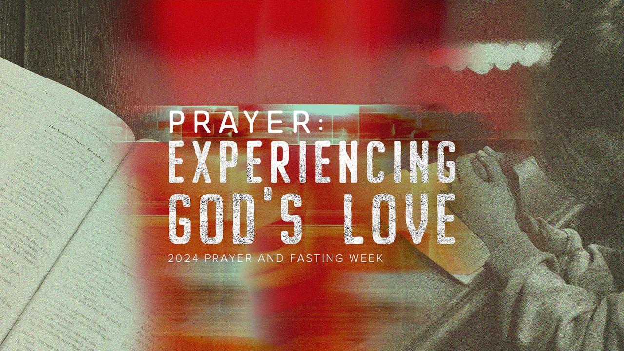 Prayer: Experiencing God's Love