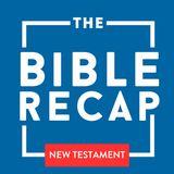 The Bible Recap - New Testament