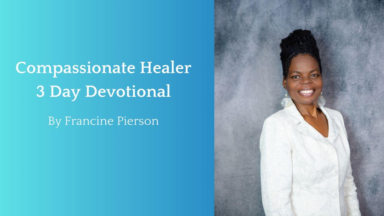 Compassionate Healer - 3 Day Devotional