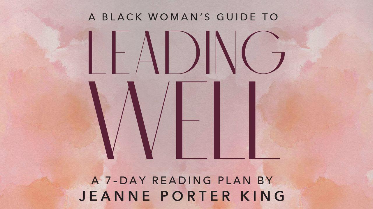 A Black Woman's Guide to Leading Well