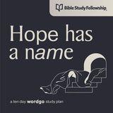 Hope Has a Name: With Bible Study Fellowship