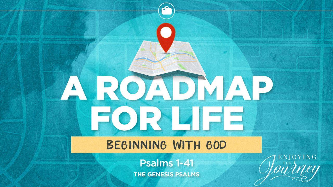A Road Map for Life | Beginning With God