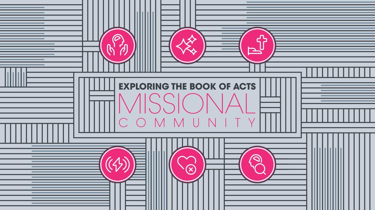Exploring the Book of Acts: Missional Community