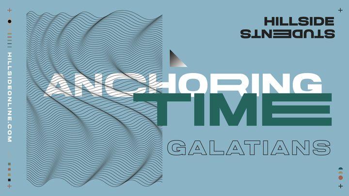 Anchoring Time - Galatians