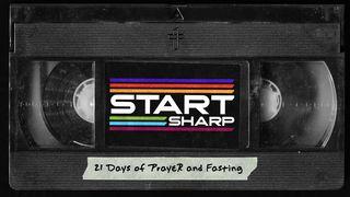 Start Sharp: 21 Days of Prayer and Fasting