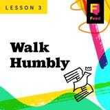Walk Humbly