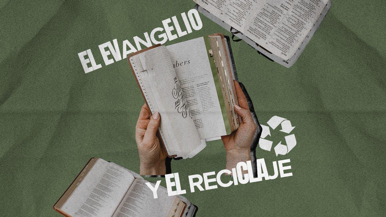 El Evangelio Y El Reciclaje