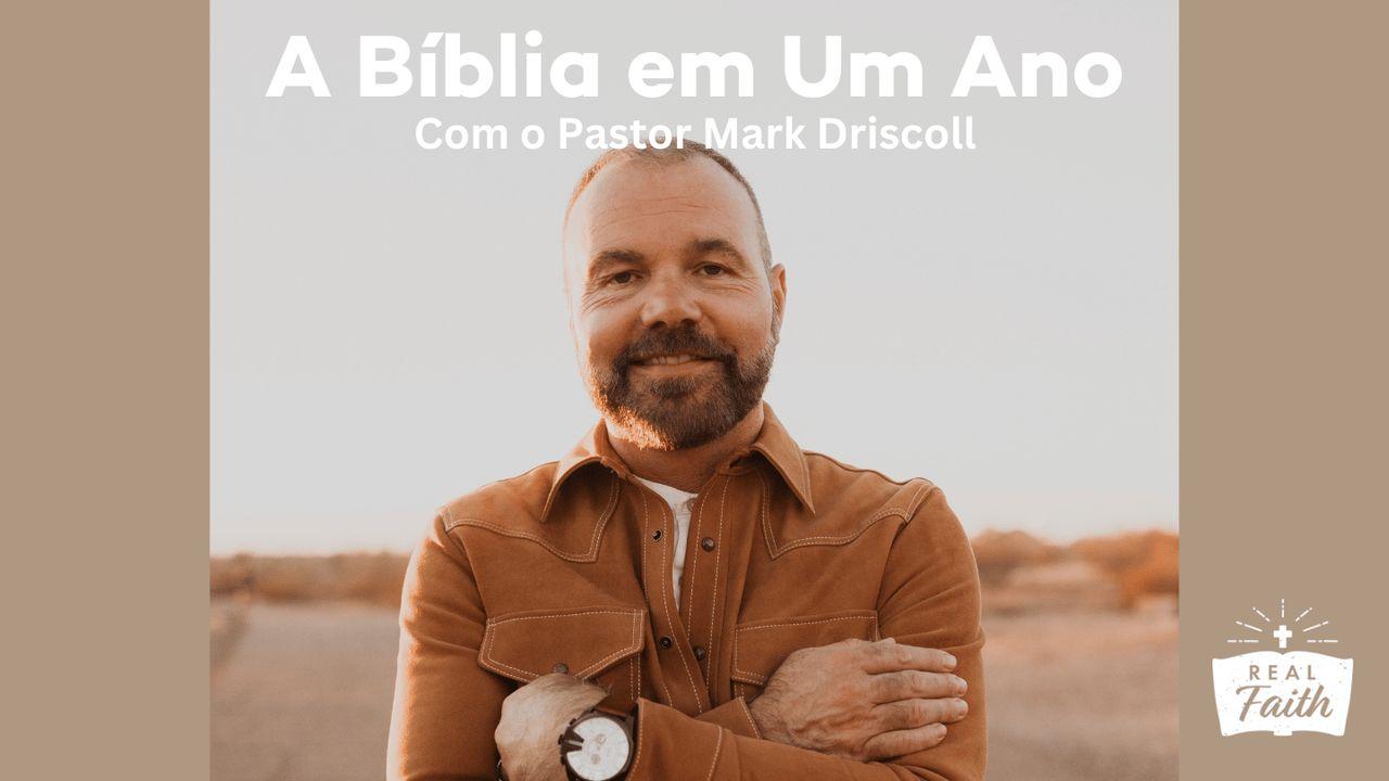 A Bíblia em Um Ano com o Pastor Mark Driscoll
