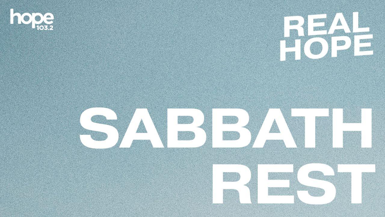 Real Hope: Sabbath Rest