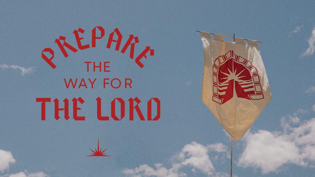 Prepare the Way for the Lord