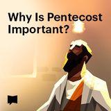 BibleProject | Why Is Pentecost Important?