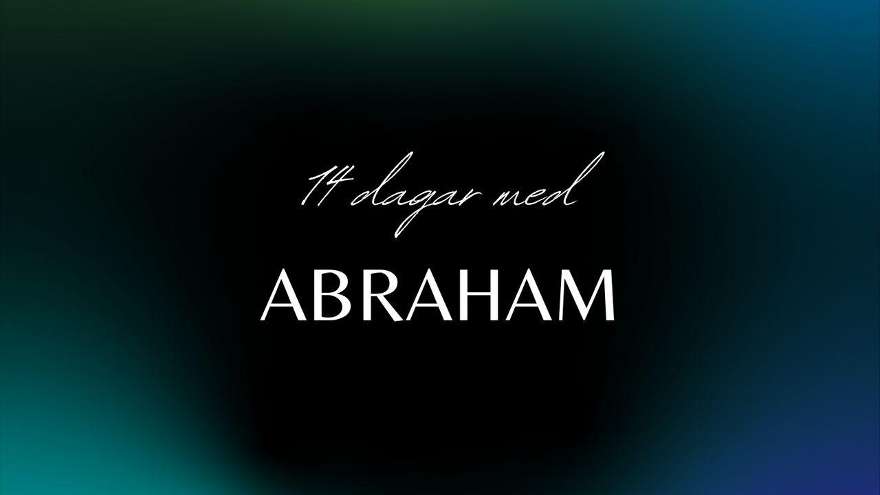 14 dagar med Abraham