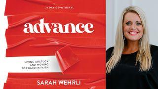 Advance: Living Unstuck & Moving Forward in Faith