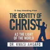 The Identity of Christ as the Light of the World