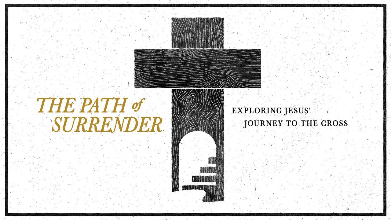 Lent: The Path of Surrender