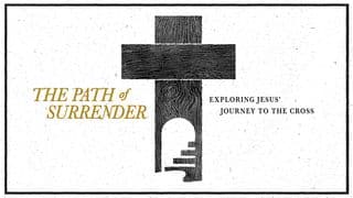 Lent: The Path of Surrender