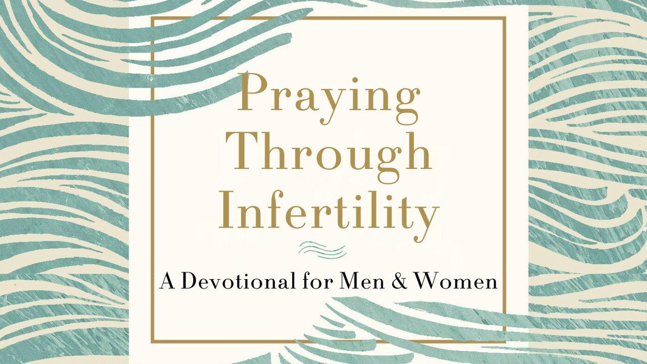 Praying Through Infertility: You Are Not Alone